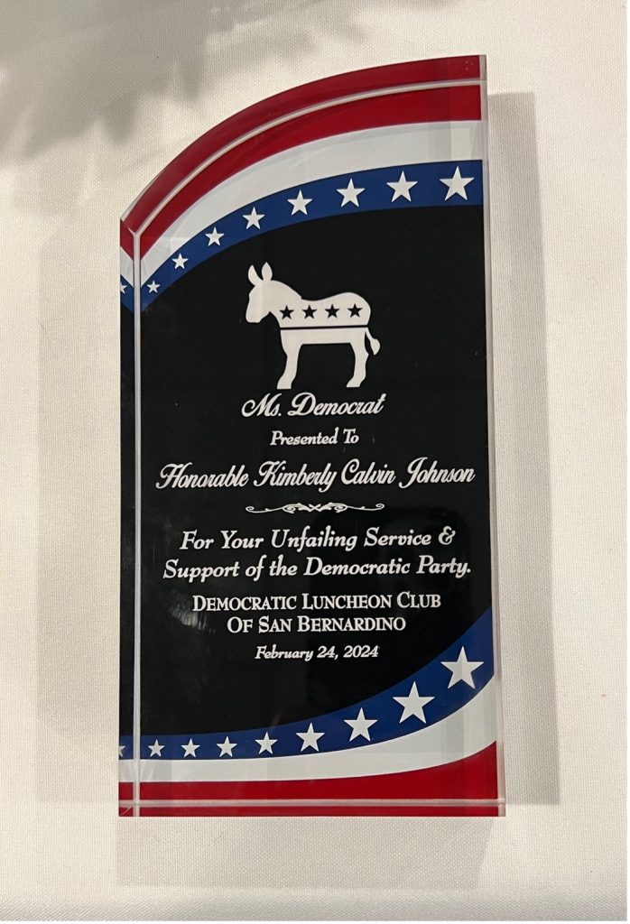 Photo caption: Plaque honoring San Bernardino Sixth Ward Councilmember Kimberly Calvin for her service to the Democratic Party and the City of San Bernardino.